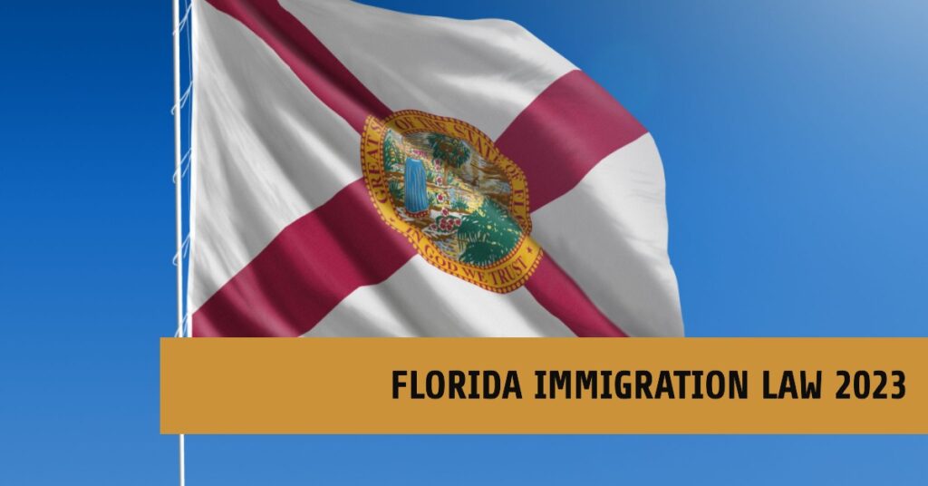 Florida Immigration Law 2023