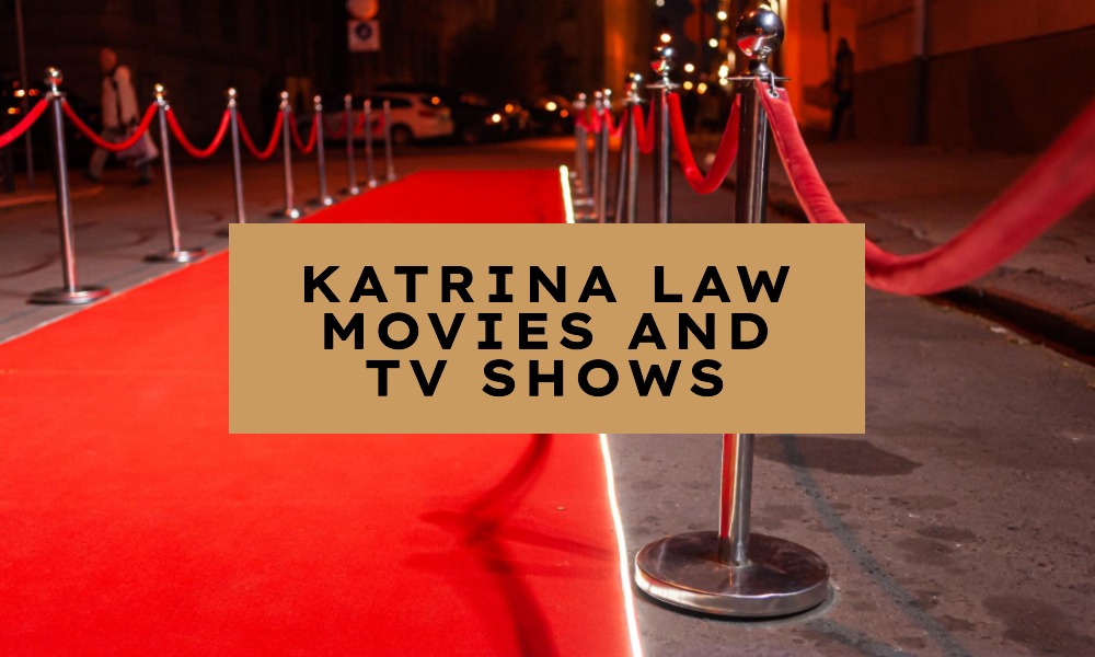 katrina law movies and tv shows